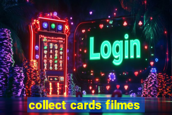 collect cards filmes